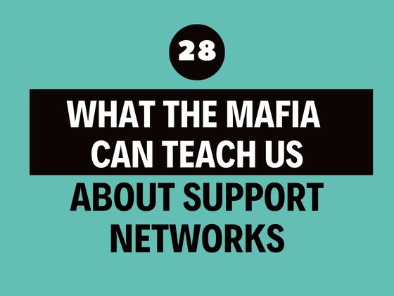 Best Leadership Podcast Ever - Mafia Support Networks