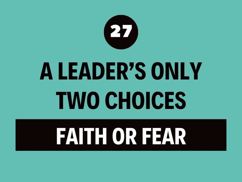 The Best Leadership Podcast - Faith or Fear