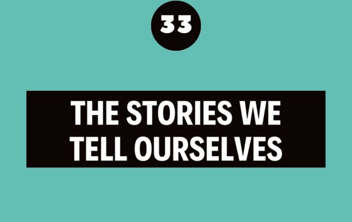 The best leadership podcast - 33 - stories we tell