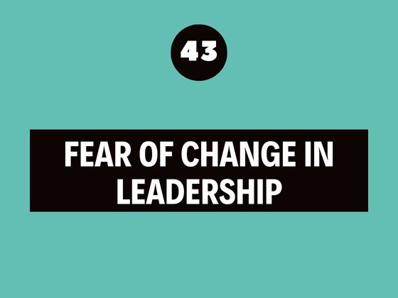 The Best Leadership Podcast Ever - fear of change